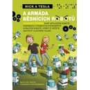 Nick a Tesla a armáda běsnících robotů - Bob Pflugfelder