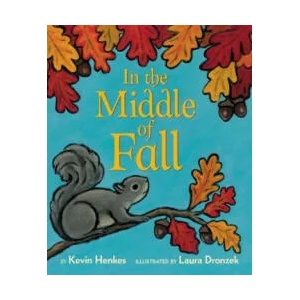 In the Middle of Fall | Kevin Henkes, Laura Dronzek (ISBN: 9780062747266)