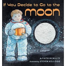 If You Decide to Go to the Moon McNulty Faith