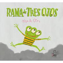 La rana de tres ojos OLGA DE RIOS