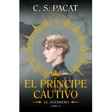 El príncipe cautivo: El guerrero