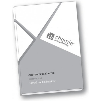 Chemie pro spolužáky: Anorganická chemie - Pracovní sešit - neuveden