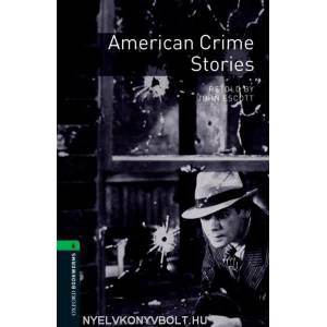Oxford Bookworms Library: Level 6: : American Crime Stories (2008)
