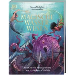 Magische Wasserwesen | Tamara Macfarlane, Christiane Wagler, Alessandra Fusi (2023)