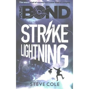 Young Bond: Strike Lightning | Steve Cole (2016)