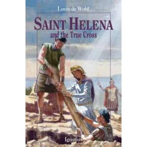 Saint Helena and the True Cross | Louis De Wohl, Bernard Krigstein (ISBN: 9781586175986)