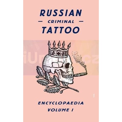 Russian Criminal Tattoo Encyclopaedia, Volume 1 Baldaev DanzigPevná vazba