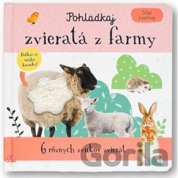 Stlač a počúvaj Pohladkaj zvieratá z farmy