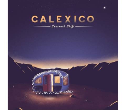 Seasonal Shift - Calexico CD