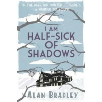 I Am Half-Sick of Shadows