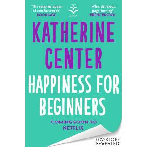 Happiness For Beginners | Katherine Center (2023)