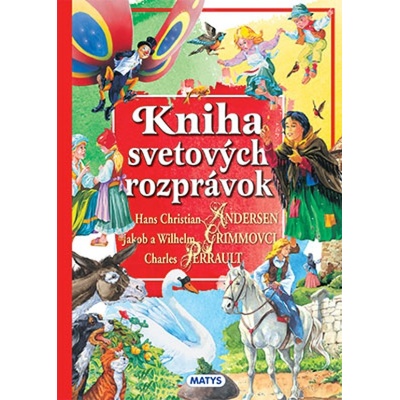Kniha svetových rozprávok - Hans Christian Andersen; Jacob Grimm; Wilhelm Grim