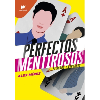 Perfectos mentirosos 2 | ALEX MIREZ