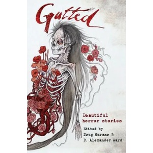 Gutted | Neil Gaiman, Barker, Clive (Rose Bruford College, London University of London University of London University of London University of London Universit (ISBN: 9781945174650)