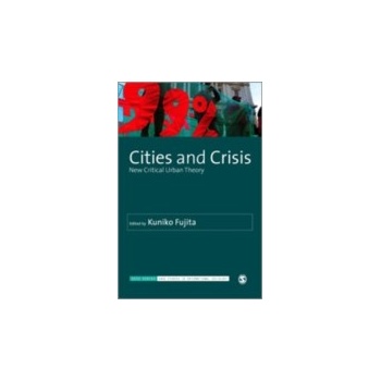 Cities and Crisis - Fujita Kuniko