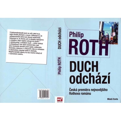 Duch odchází: Ceská premiéra nejnovejšího Rothova románu - Roth Philip