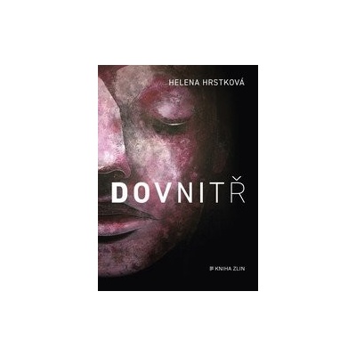 Dovnitř - Helena Hrstková, Veronika Holúsková ilustrátor