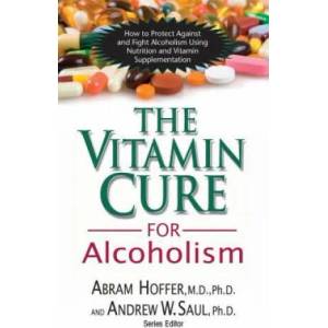 Vitamin Cure for Alcoholism | Abram Hoffer (ISBN: 9781591202547)