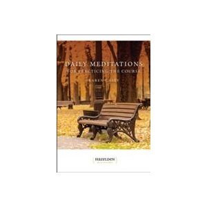 Daily Meditations For Practicing The Course | Karen Casey (ISBN: 9781568380438)