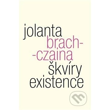 Škvíry existence