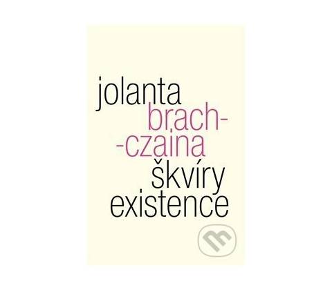 Škvíry existence