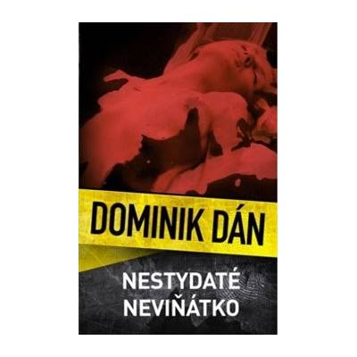 Nestydaté neviňátko - Dán Dominik