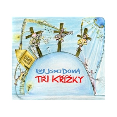 UZ JSME DOMA: TRI KRIZKY CD