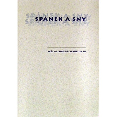 Spánek a sny - Josef Hrdlička, Jiří Starý