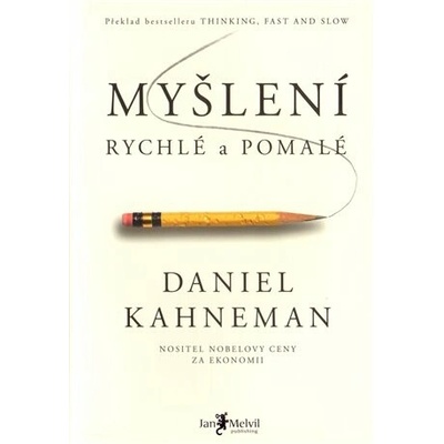 Myšlení rychlé a pomalé