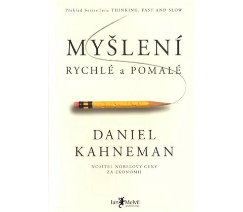 Myšlení rychlé a pomalé