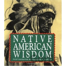 Native American Wisdom - Edward Sheriff Curtis - Hardback
