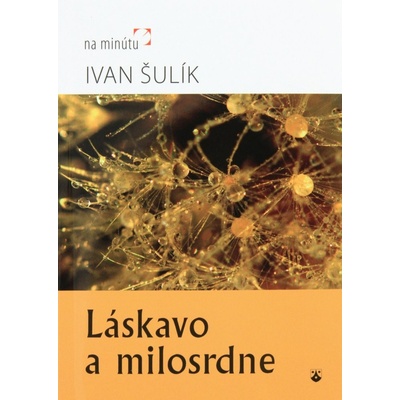 Láskavo a milosrdne