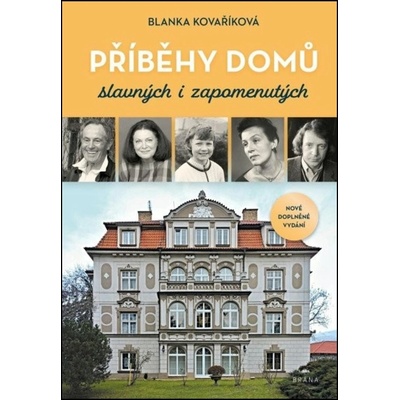 Příběhy domů slavných i zapomenutých