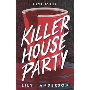 Killer House Party | ANDERSON LILY (ISBN: 9781250909473)