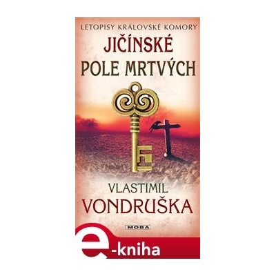 Jičínské pole mrtvých - Letopisy královské komory. 12. díl - Vlastimil Vondruška