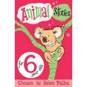 Animal Stories for 6 Year Olds | PAIBA HELEN (ISBN: 9781509838783)