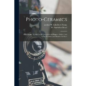 Photo-ceramics (ISBN: 9781014351340)