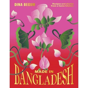 Made in Bangladesh | Begum, Dina (ISBN: 9781784886523)