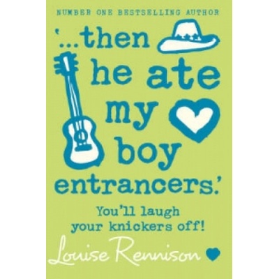 Then He Ate My Boy Entrancers Confessions of Georgia Nicolson - L. Rennison