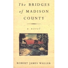 The Bridges of Madison County - Robert James Waller