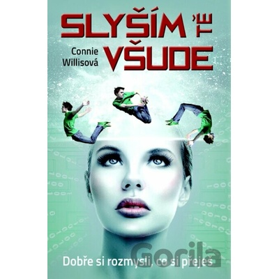 Sly ším tě všude - Connie Willisová