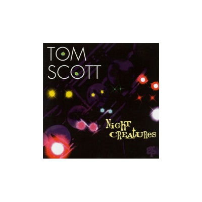Scott Tom - Night Creatures CD