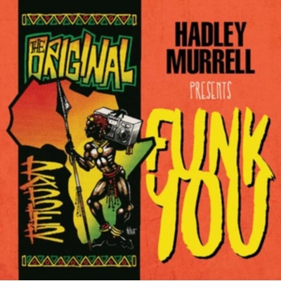 Hadley Murrell - Hadley Murrell Presents Funk You CD