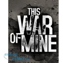 Hry na PC This War of Mine