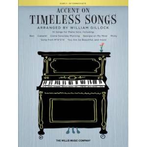 Accent on Timeless Songs: 14 Songs for Piano Solo | Hal Leonard Corp, William Gillock (ISBN: 9781540030009)
