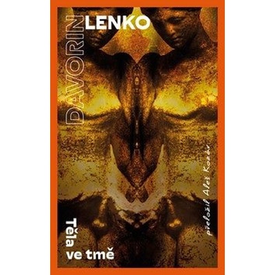 Těla ve tmě - Lenko Davorin