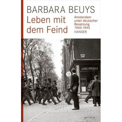 Leben mit dem Feind - Barbara Beuys