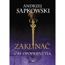 Zaklínač IV - Čas opovrhnutia - Sapkowski Andrzej