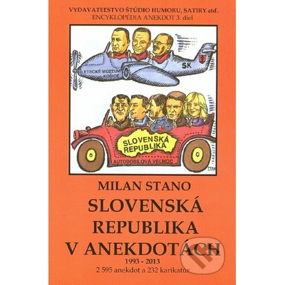 Slovenská republika v anekdotách 1993-2013