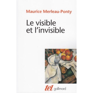 Le Visible et l'Invisible / Notes de travail | Merleau-Ponty (ISBN: 9782070286256)